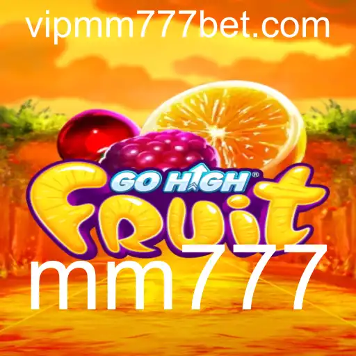 GoHighFruit: Explorando o Novo Fenômeno dos Jogos com mm777